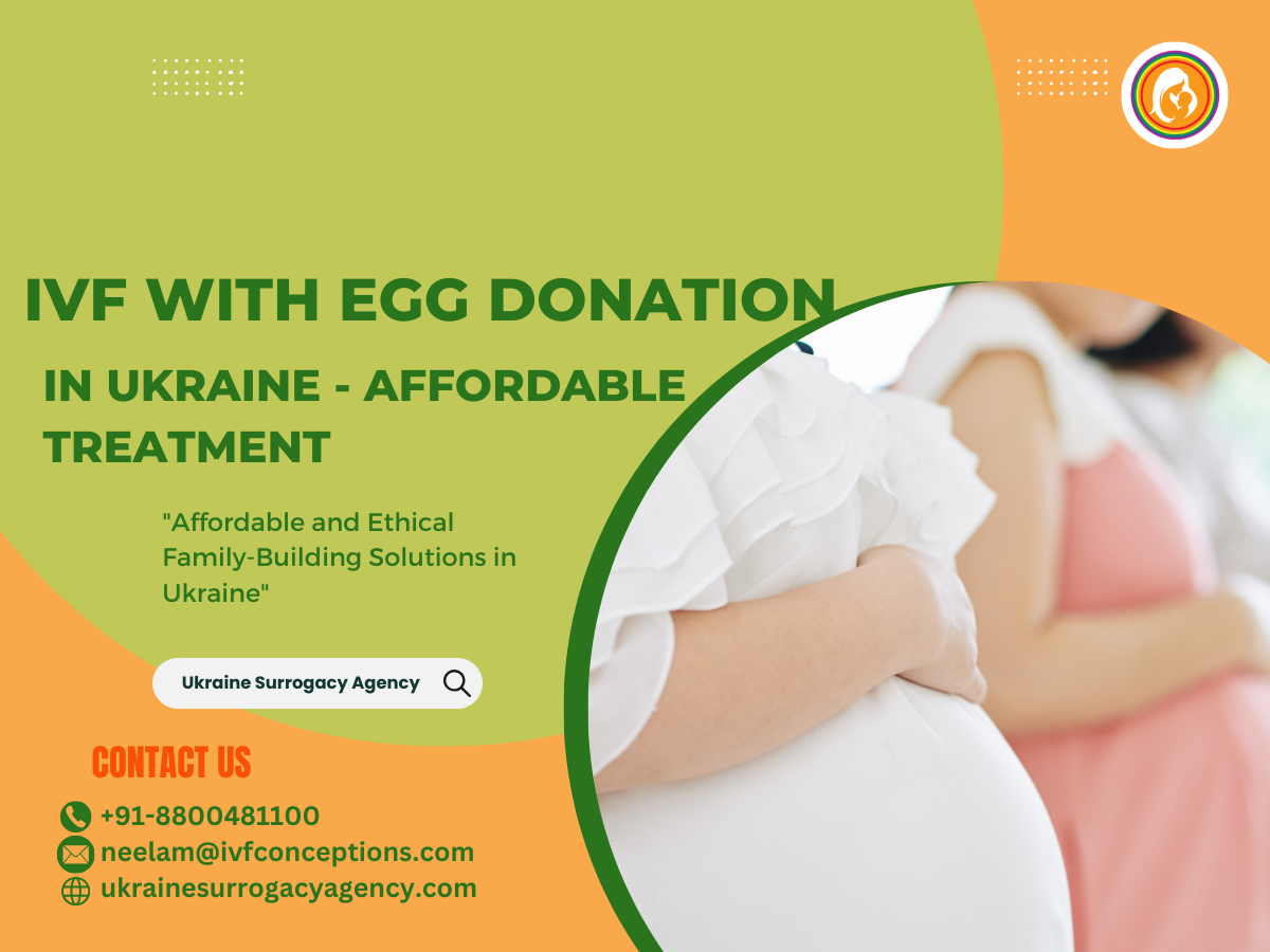 IVF with Egg Donation in Ukraine - Affordable Treatment