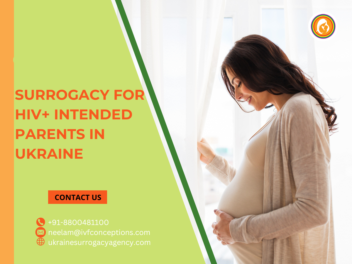 Surrogacy for HIV+ Intended Parents in Ukraine