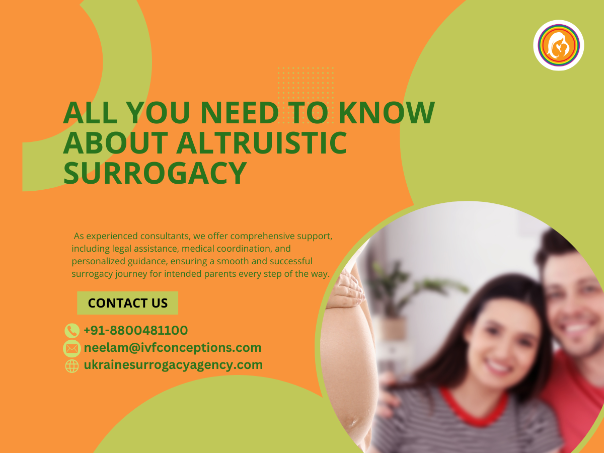 All You Need to Know About Altruistic Surrogacy