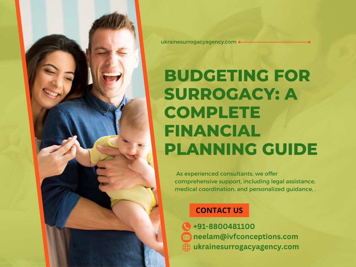 Budgeting for Surrogacy: A Complete Financial Planning Guide