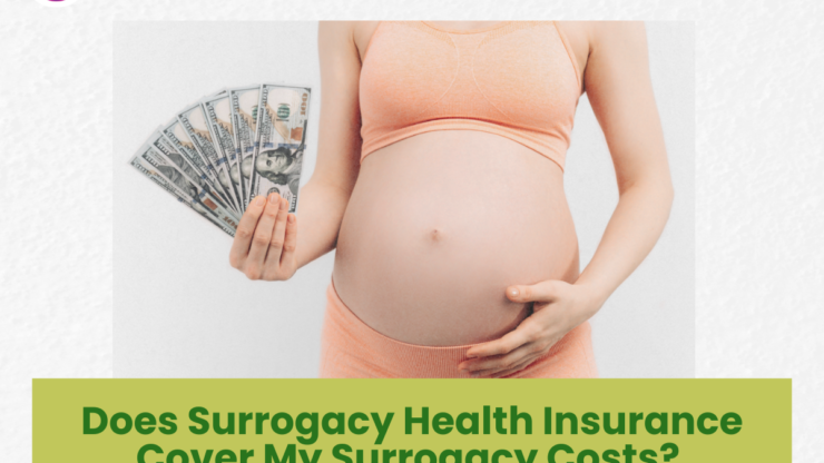 Does Surrogacy Health Insurance Cover My Surrogacy Costs? A Definitive Guide