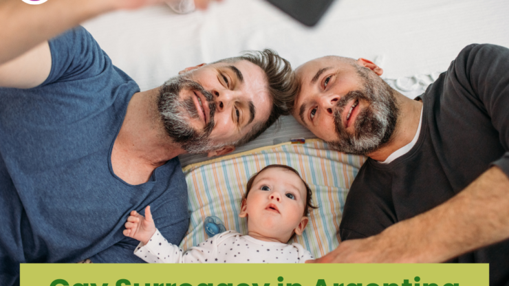 Gay Surrogacy in Argentina: A Comprehensive Guide