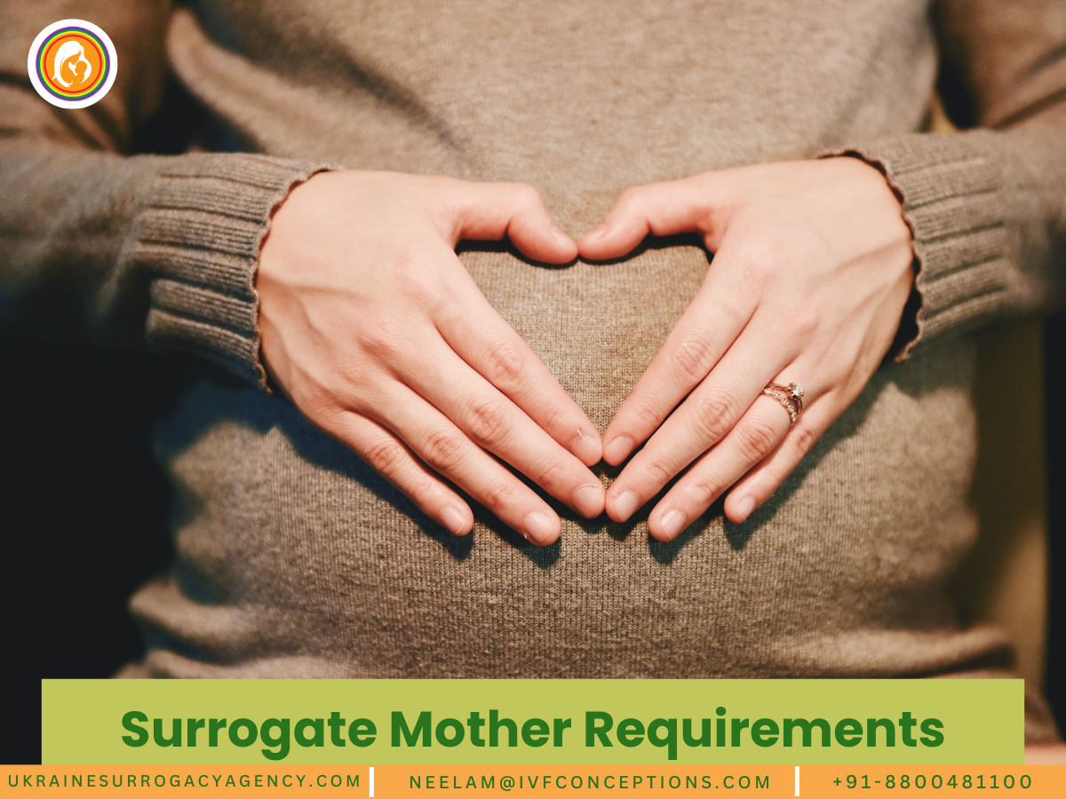 Surrogate Mother Requirements- Key Factors to Consider