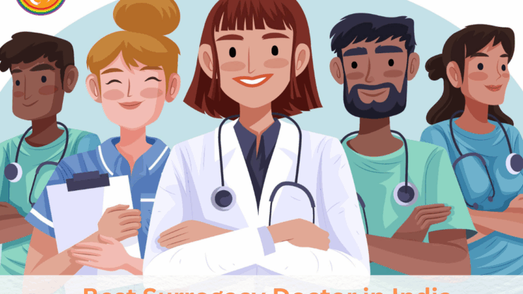 Best Surrogacy Doctor in India: Top Specialists for Your Fertility Journey