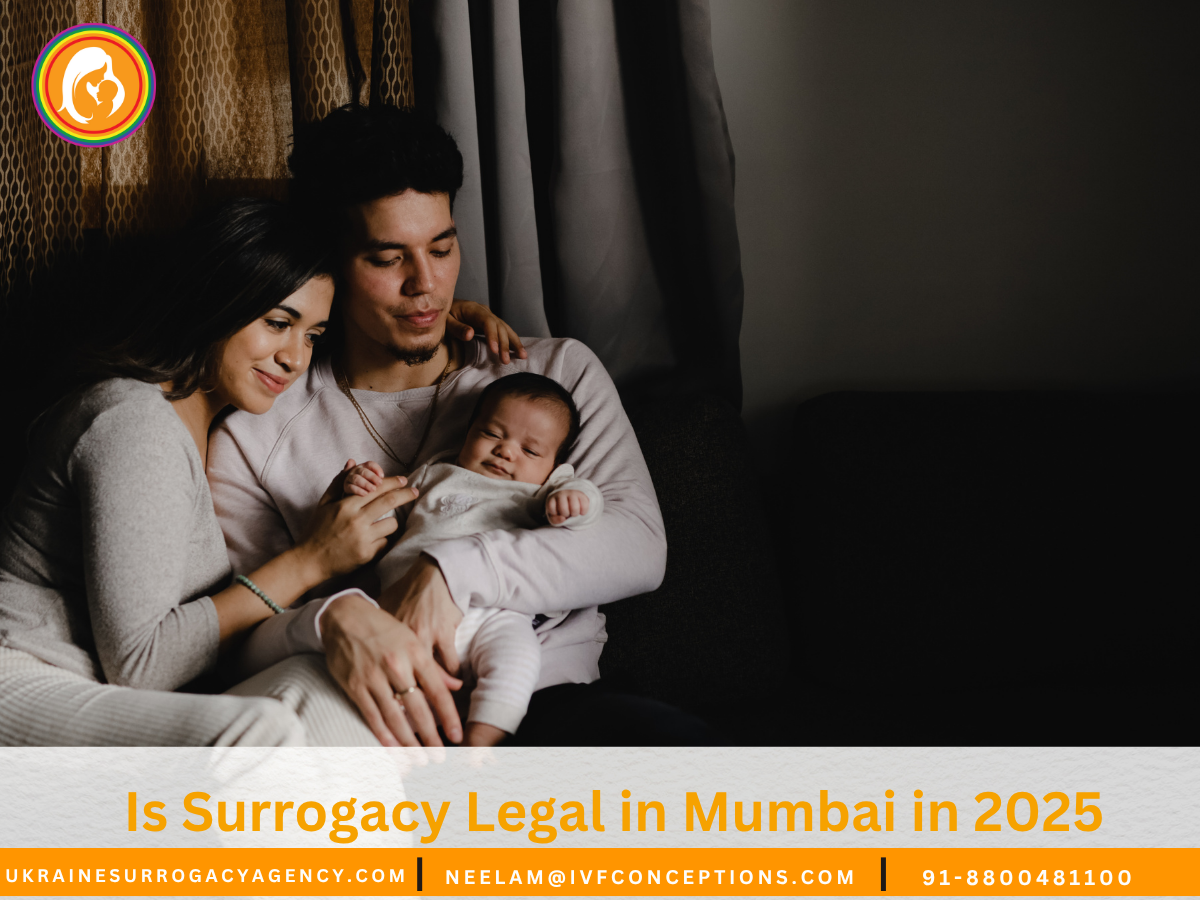 Is Surrogacy Legal in Mumbai in 2025? Latest Laws & Updates