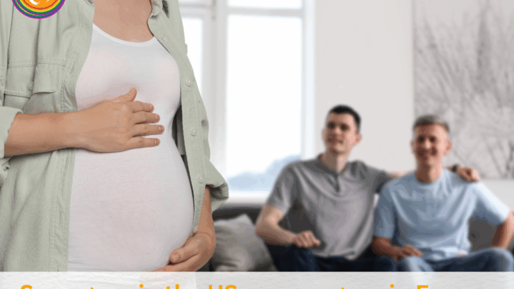 Surrogacy in the US vs surrogacy in Europe: Key Differences to Consider