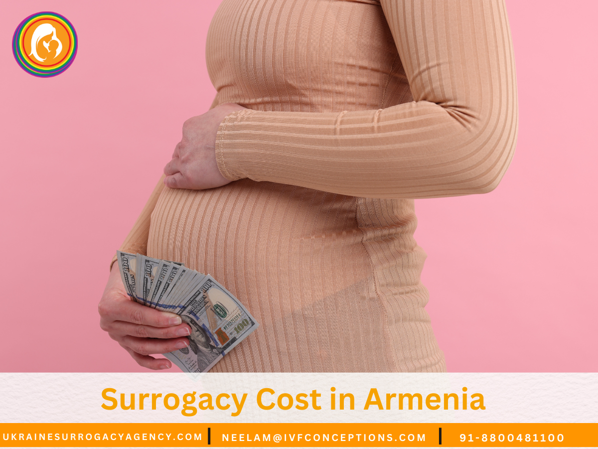Surrogacy Cost in Armenia: A Complete Breakdown