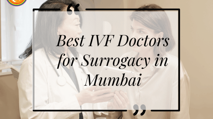 Best IVF Doctors for Surrogacy in Mumbai