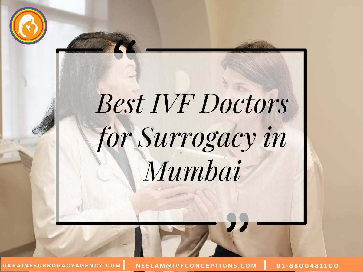 Best IVF Doctors for Surrogacy in Mumbai