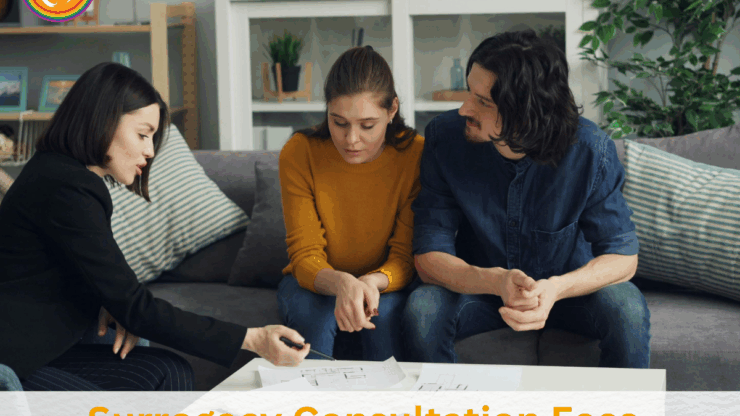 Surrogacy Consultation Fees: Get Expert Guidance.