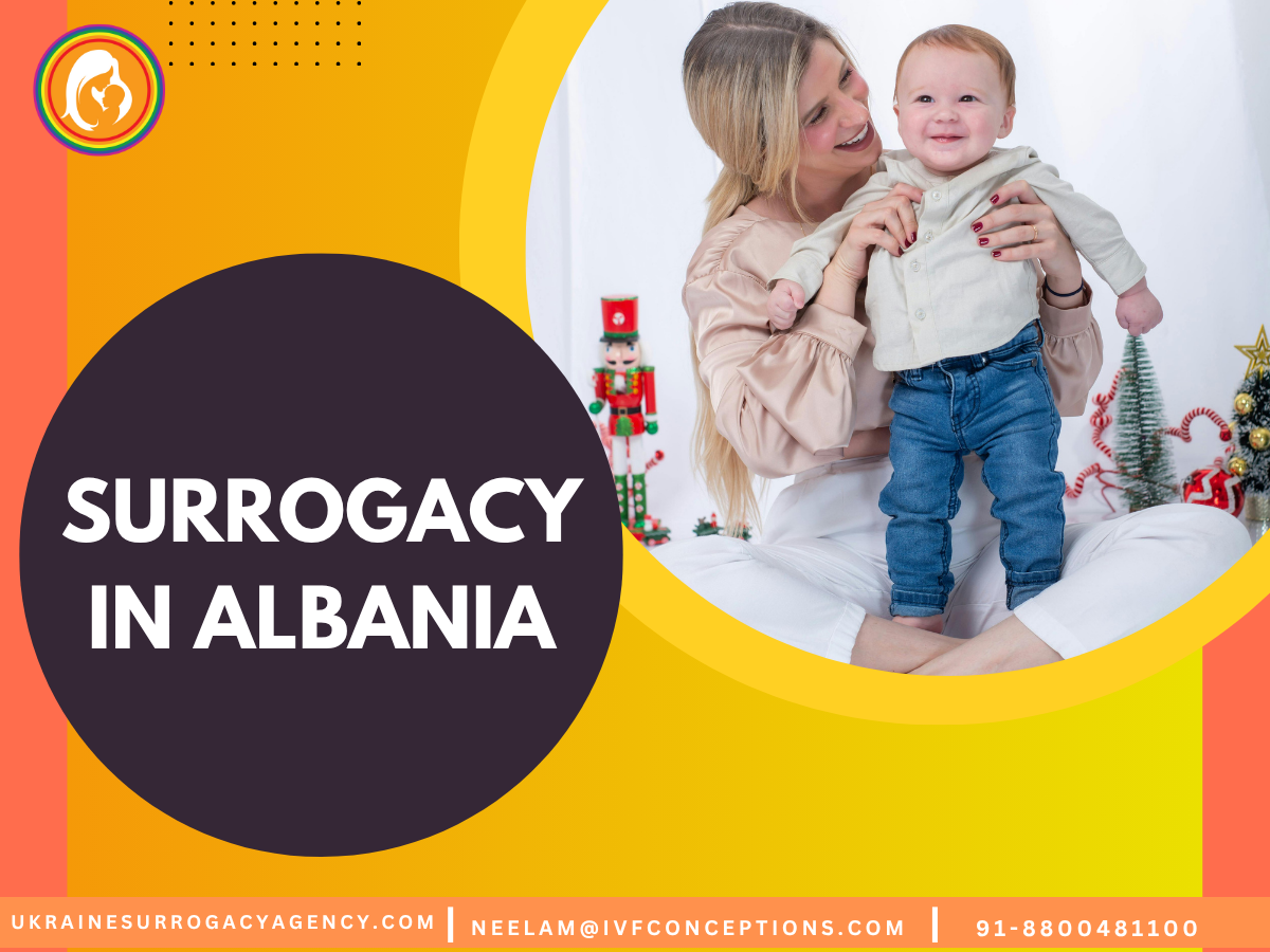 Surrogacy in Albania: Legal Landscape, Costs, and Ethical Considerations