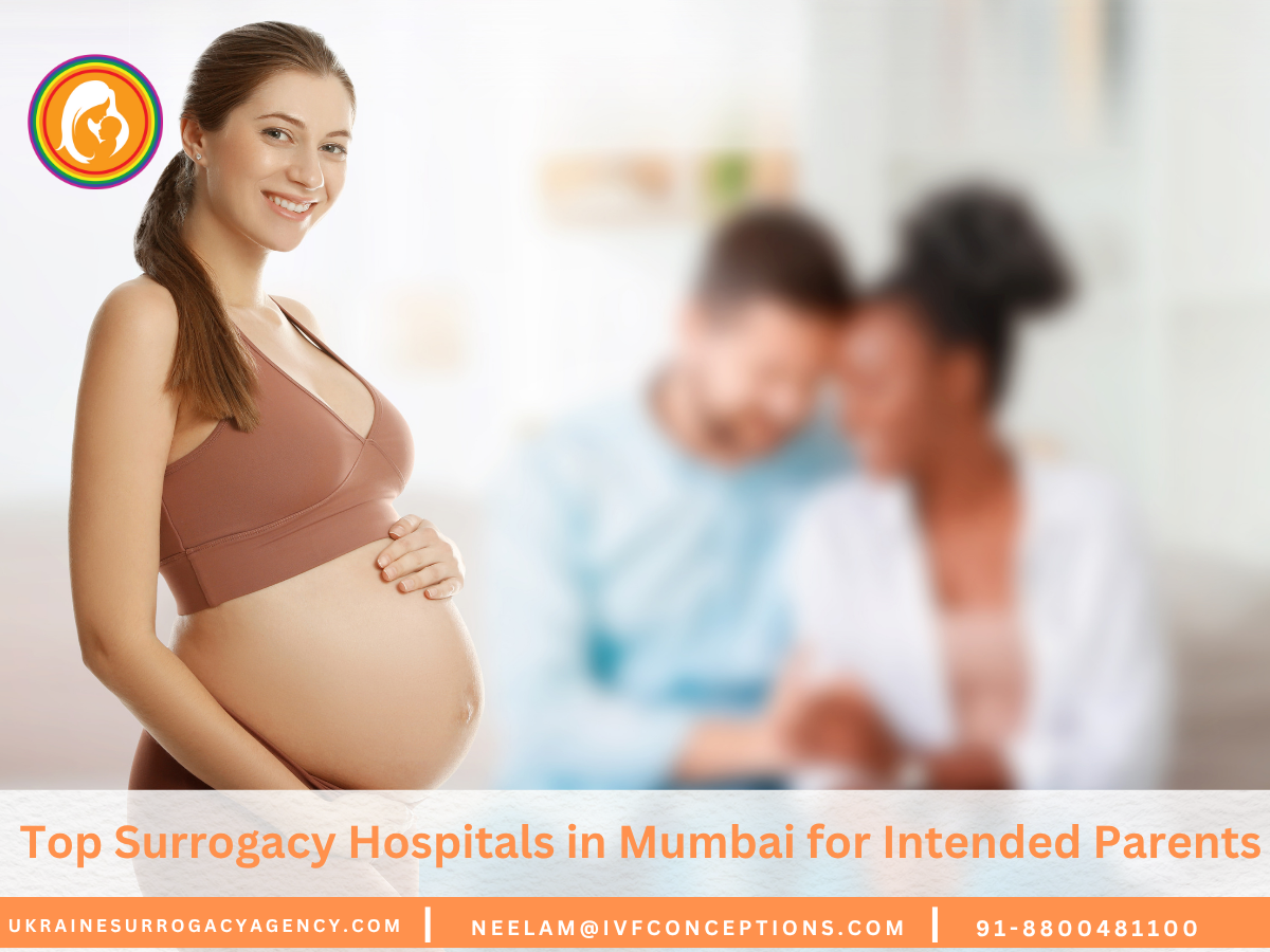 Top Surrogacy Hospitals in Mumbai for Intended Parents