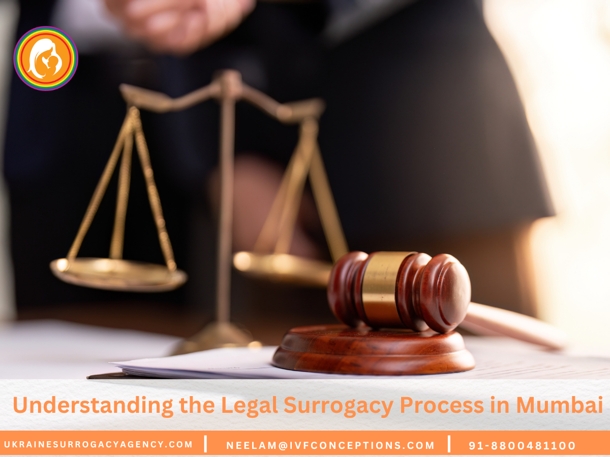 Understanding the Legal Surrogacy Process in Mumbai
