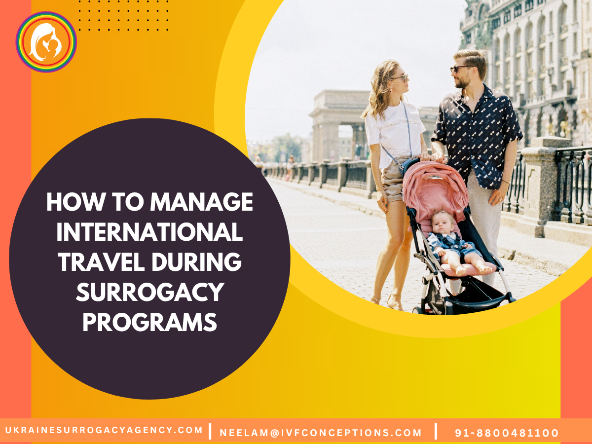 How to Manage International Travel During Surrogacy Programs