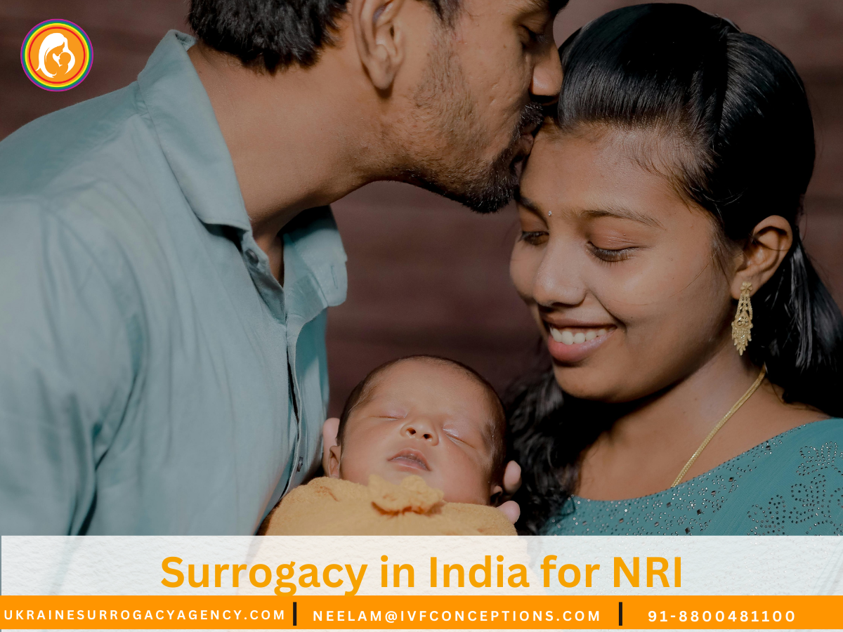 Surrogacy in India for NRI: What You Need to Know.